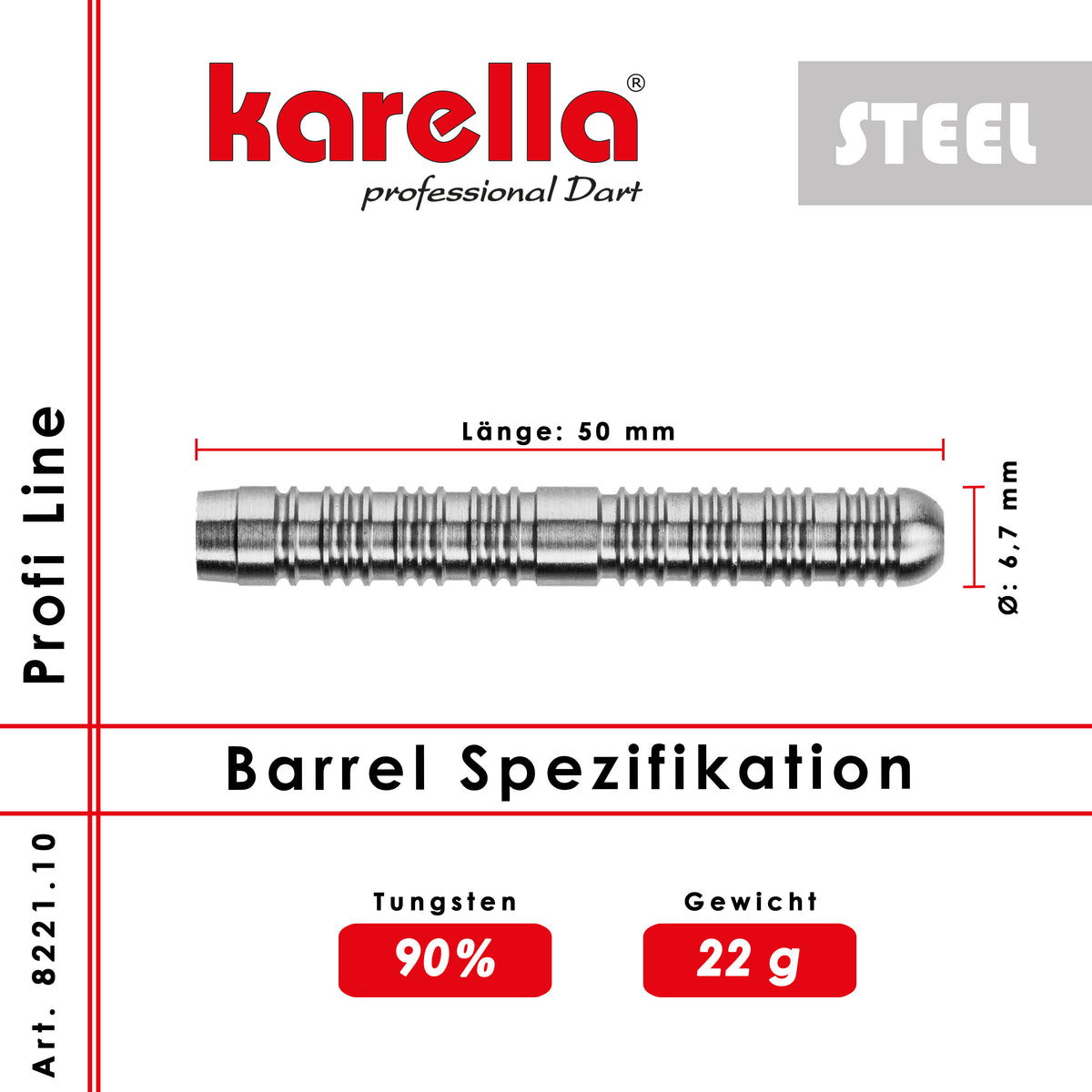 Steelbarrel Karella Profi Line 90% Tungsten PL -10 22 g