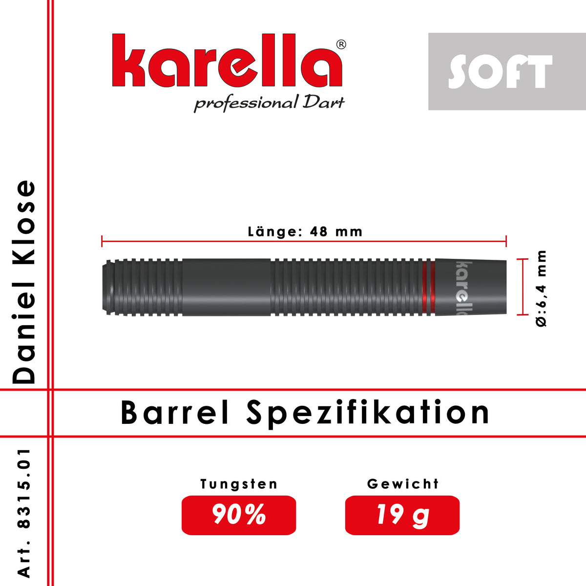 Softdart Karella Daniel Klose 90% Tungsten, 18g